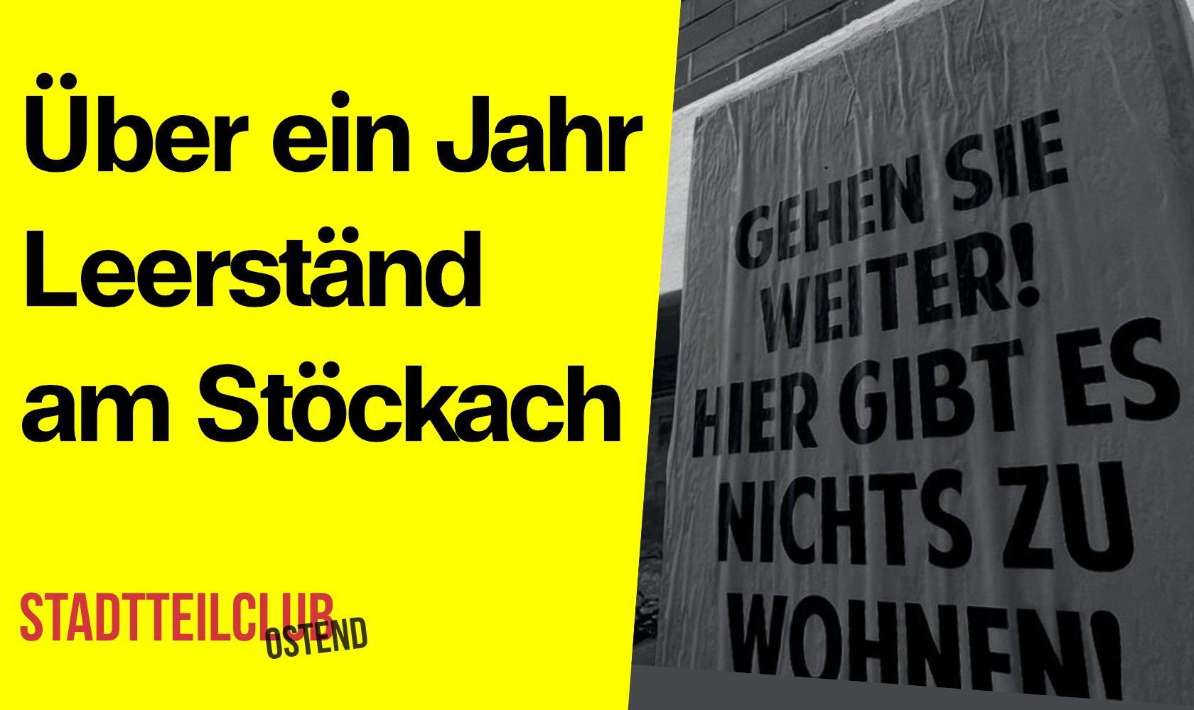 Über ein Jahr Leerständ am Stöckach